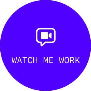 Badge titled 'Watch Me Work'